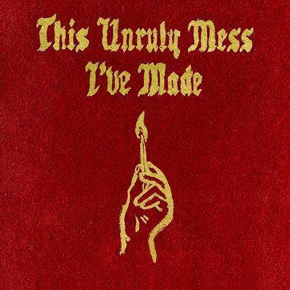 This Unruly Mess I've Made - CD Audio di Macklemore & Ryan Lewis