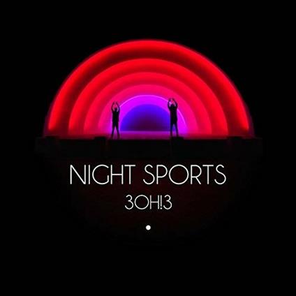 Night Sports - CD Audio di 3OH!3