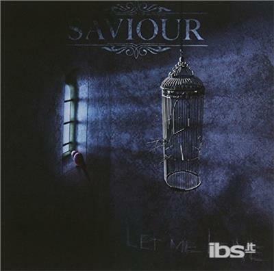 Let Me Leave - CD Audio di Saviour