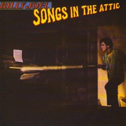 Songs in the Attic - CD Audio di Billy Joel