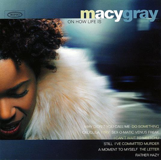 On How Life Is - CD Audio di Macy Gray