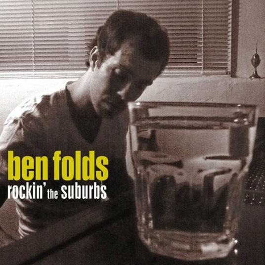 Rockin' the Suburbs - CD Audio di Ben Folds