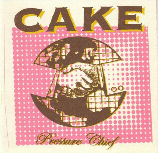 Pressure Chief - CD Audio di Cake