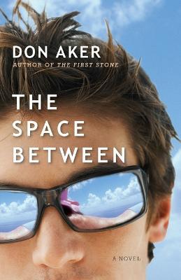 The Space Between - Don Aker - cover