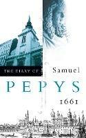 The Diary of Samuel Pepys: Volume II - 1661 - Samuel Pepys - cover