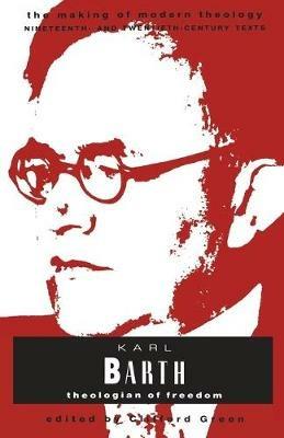 Karl Barth: Theologian Of Freedom - Karl Barth - cover