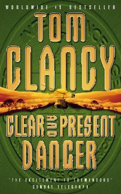 Clear and Present Danger - Tom Clancy - cover