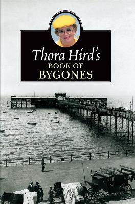 Thora Hird's Book of Bygones - Thora Hird - cover