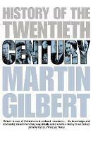 History of the 20th Century - Martin Gilbert - cover