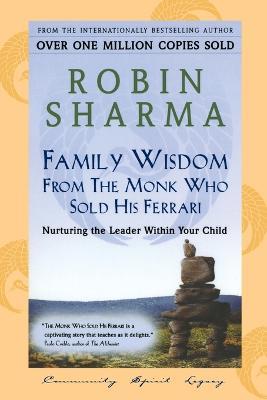 Family Wisdom from Monk Who Sold His Ferrari - Robin Sharma - cover