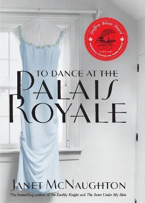 To Dance at the Palais Royale - Janet McNaughton - cover