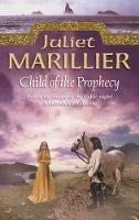 Child of the Prophecy - Juliet Marillier - cover