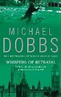 Whispers of Betrayal - Michael Dobbs - cover
