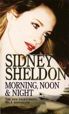 Morning, Noon and Night - Sidney Sheldon - cover