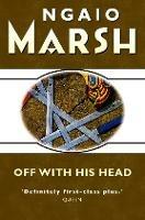 Off With His Head - Ngaio Marsh - cover