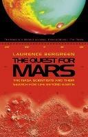 The Quest for Mars: NASA Scientists and Their Search for Life Beyond Earth - Laurence Bergreen - cover