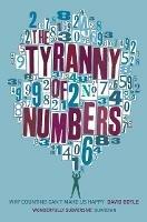 The Tyranny of Numbers: Why Counting Can't Make Us Happy