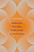 Memories, Dreams, Reflections: An Autobiography - Carl Jung - cover