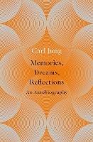 Memories, Dreams, Reflections: An Autobiography - Carl Jung - cover