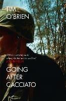 Going After Cacciato - Tim O'Brien - cover