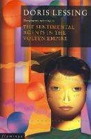 The Sentimental Agents in the Volyen Empire - Doris Lessing - cover