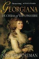 Georgiana, Duchess of Devonshire - Amanda Foreman - cover