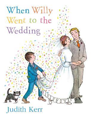 When Willy Went to the Wedding - Judith Kerr - cover
