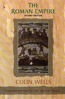 The Roman Empire - Colin Wells - cover