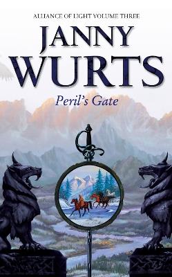 Peril's Gate: Third Book of the Alliance of Light - Janny Wurts - cover