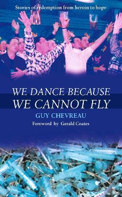 We Dance Because We Cannot Fly - Guy Chevreau - cover