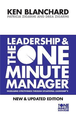 Leadership and the One Minute Manager - Kenneth Blanchard,Patricia Zigarmi,Drea Zigarmi - cover