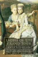 Ladies of the Grand Tour - Brian Dolan - cover