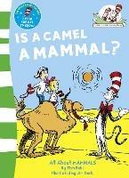 Is a Camel a Mammal? - Tish Rabe - cover