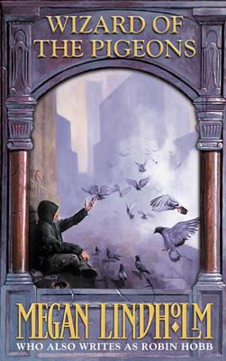 Wizard of the Pigeons - Megan Lindholm - cover