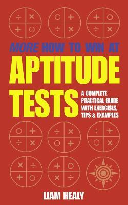 More How to Win at Aptitude Tests - Liam Healy - cover