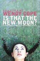 Is That the New Moon?: A Stunning Anthology of Women Poets - cover