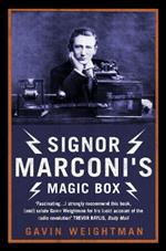 Signor Marconi's Magic Box: The Invention That Sparked the Radio Revolution
