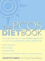 PCOS Diet Book: How You Can Use the Nutritional Approach to Deal with Polycystic Ovary Syndrome - Colette Harris - cover