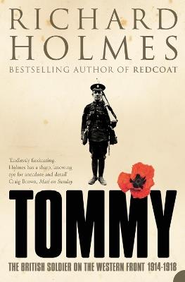 Tommy: The British Soldier on the Western Front - Richard Holmes - cover