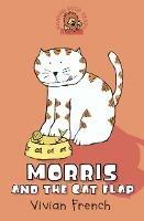 Morris and the Cat Flap - Vivian French - cover
