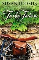 Tarte Tatin: More of La Belle Vie on Rue Tatin - Susan Loomis - cover