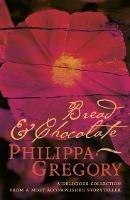 Bread and Chocolate - Philippa Gregory - cover