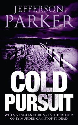 Cold Pursuit - Jefferson Parker - cover