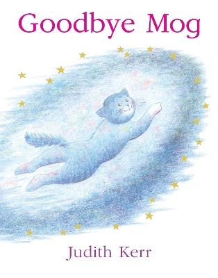 Goodbye Mog - Judith Kerr - cover