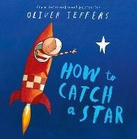 How to Catch a Star - Oliver Jeffers - cover