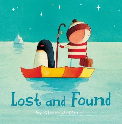 Lost and Found - Oliver Jeffers - cover