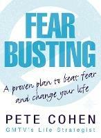 Fear Busting - Pete Cohen - cover