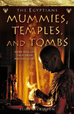 Mummies, Temples and Tombs - Clive Dickinson - cover