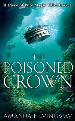 The Poisoned Crown: The Sangreal Trilogy Three - Amanda Hemingway - cover