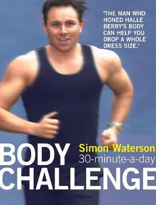 30-Minute-a-Day Body Challenge - Simon Waterson - cover